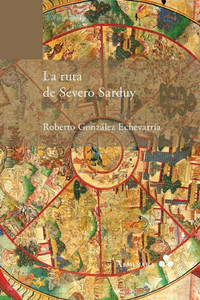 La ruta de Severo Sarduy La ruta de Severo Sarduy