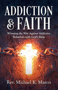 Addiction & Faith Addiction & Faith