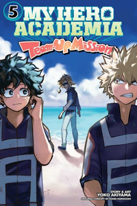 My Hero Academia: Team-Up Missions, Vol. 5 My Hero Academia: Team-Up Missions, Vol. 5