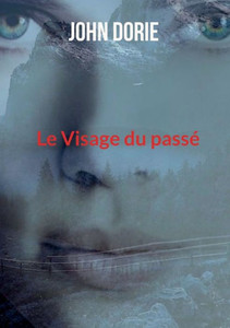 Le Visage du passé Le Visage du passé