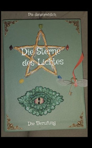 Die Sterne des Lichtes : Die Berufung Die Sterne des Lichtes : Die Berufung