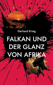 Falkan und der Glanz von Afrika Falkan und der Glanz von Afrika