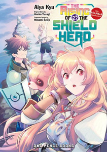 The Rising of the Shield Hero Volume 22 : The Manga Companion The Rising of the Shield Hero Volume 22 : The Manga Companion