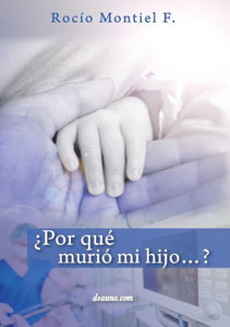 ¿por Qué Murió Mi Hijo...? ¿por Qué Murió Mi Hijo...?