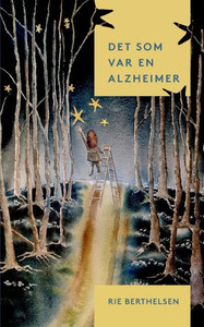 Det som var en Alzheimer Det som var en Alzheimer