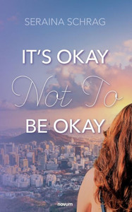 It's Okay Not To Be Okay It's Okay Not To Be Okay