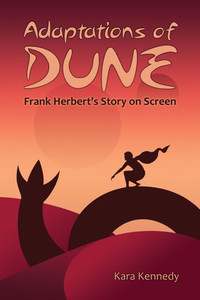 Adaptations of Dune : Frank Herbert's Story on Screen Adaptations of Dune : Frank Herbert's Story on Screen