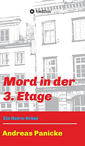 Mord In Der 3. Etage: Ein Retro-Krimi (German Edition) (Hardcover)