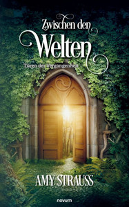 Zwischen den Welten - Türen der Vergangenheit Zwischen den Welten - Türen der Vergangenheit