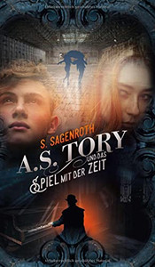 A. S. Tory Und Das Spiel Mit Der Zeit (German Edition) (Hardcover)
