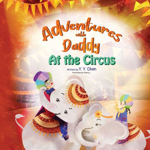 Adventures with Daddy : At the Circus Adventures with Daddy : At the Circus