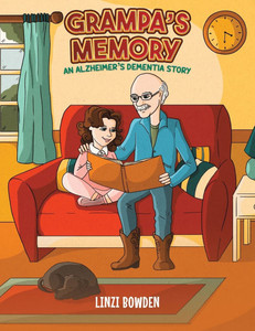 Grampa's Memory : An Alzheimer's Dementia Story Grampa's Memory : An Alzheimer's Dementia Story