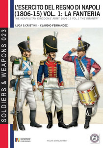 L'esercito del regno di Napoli, 1806-15: La fanteria L'esercito del regno di Napoli, 1806-15: La fanteria