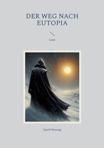 Der Weg nach Eutopia : Luno Der Weg nach Eutopia : Luno
