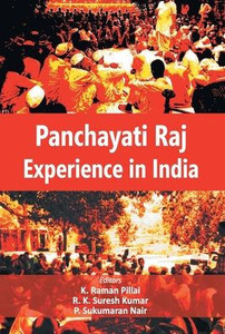 Panchayati Raj Experience in India Panchayati Raj Experience in India