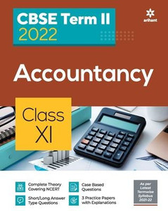 Arihant CBSE Accountancy Term 2 Class 11 for 2022 Exam (Cover Theory and MCQs)