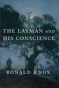 The Layman and His Conscience The Layman and His Conscience