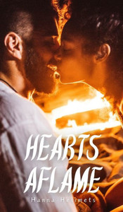Hearts Aflame Hearts Aflame