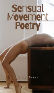 Sensual Movement Poetry Sensual Movement Poetry