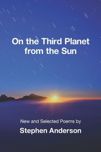 On the Third Planet from the Sun : New and Selected Poems On the Third Planet from the Sun : New and Selected Poems