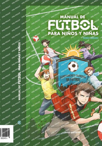 Manual de fútbol para niños y niñas : Campamento mundial de fútbol Manual de fútbol para niños y niñas : Campamento mundial de fútbol