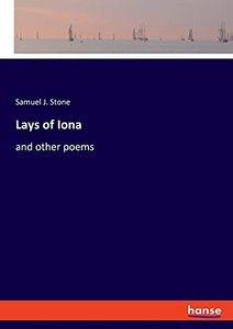 Lays Of Iona: And Other Poems