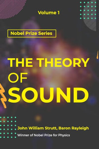 Theory of Sound VOLUME - I Theory of Sound VOLUME - I