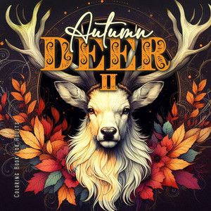 Autumn Deer Coloring Book for Adults 2 : Grayscale Deer Coloring Book Fall| Autumn Forest Coloring Book for Adults A4 Autumn Deer Coloring Book for Adults 2 : Grayscale Deer Coloring Book Fall| Autumn Forest Coloring Book for Adults A4