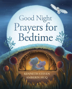 Good Night: Prayers for Bedtime Good Night: Prayers for Bedtime