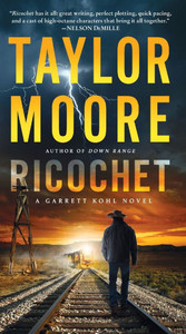 Ricochet : A Garrett Kohl Novel Ricochet : A Garrett Kohl Novel