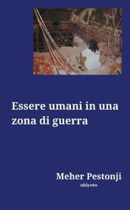 Essere umani in una zona di guerra Essere umani in una zona di guerra