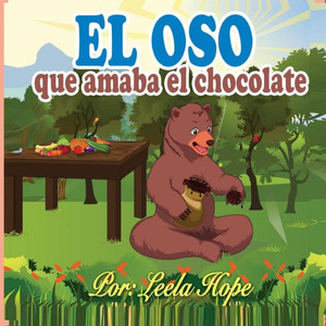 El oso que amaba el chocolate El oso que amaba el chocolate