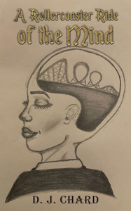 A Rollercoaster Ride of the Mind A Rollercoaster Ride of the Mind