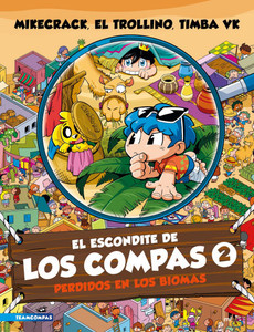 El escondite de Los Compas 2. Perdidos en los biomas El escondite de Los Compas 2. Perdidos en los biomas