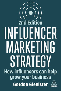 Influencer Marketing Strategy: How Influencers Can Help Grow Your Business Influencer Marketing Strategy: How Influencers Can Help Grow Your Business