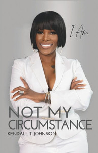 I Am Not My Circumstance : 7-Year Anniversary Edition I Am Not My Circumstance : 7-Year Anniversary Edition