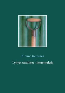 Lyhyet tavalliset - kertomuksia Lyhyet tavalliset - kertomuksia