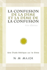 La Confusion de la Dîme et la Dîme de la Confusion : Une Étude Biblique sur la Dîme