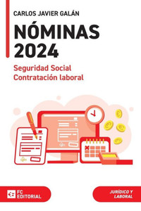 Nóminas Seguridad Social y Contratación Laboral 2024 Nóminas Seguridad Social y Contratación Laboral 2024