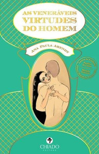 As Veneráveis Virtudes do Homem As Veneráveis Virtudes do Homem