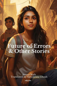 Future of Errors & Other Stories Future of Errors & Other Stories