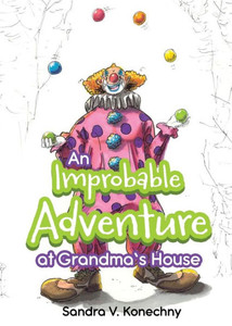 An Improbable Adventure at Grandma's House An Improbable Adventure at Grandma's House