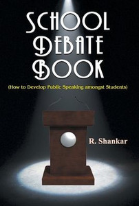 School Debate Book : School Debate Book: Tips and Tricks for Winning Debates”