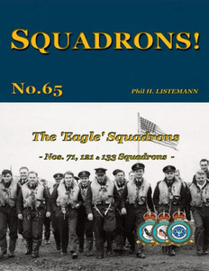 The 'Eagle' Squadrons : Nos 71, 121 & 133 Squadrons The 'Eagle' Squadrons : Nos 71, 121 & 133 Squadrons