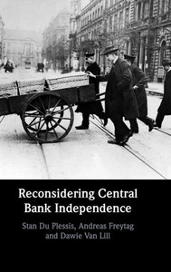 Reconsidering Central Bank Independence Reconsidering Central Bank Independence