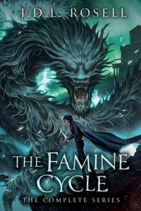 The Famine Cycle : The Complete Epic Fantasy Series The Famine Cycle : The Complete Epic Fantasy Series