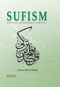 Sufism : a path towards the internalization of faith (Ihsân)