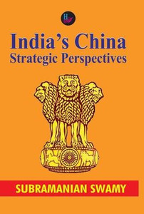India's China Strategic Perspectives India's China Strategic Perspectives