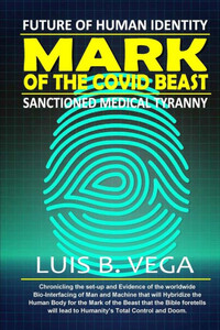Mark of the COVID Beast : Future of Human Identity Mark of the COVID Beast : Future of Human Identity