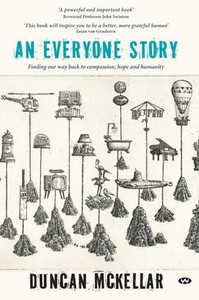 An Everyone Story : Finding Our Way Back to Compassion, Hope and Humanity